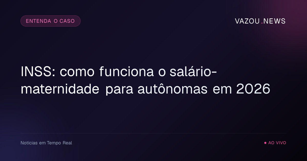 INSS: como funciona o salário-maternidade para autônomas em 2026
