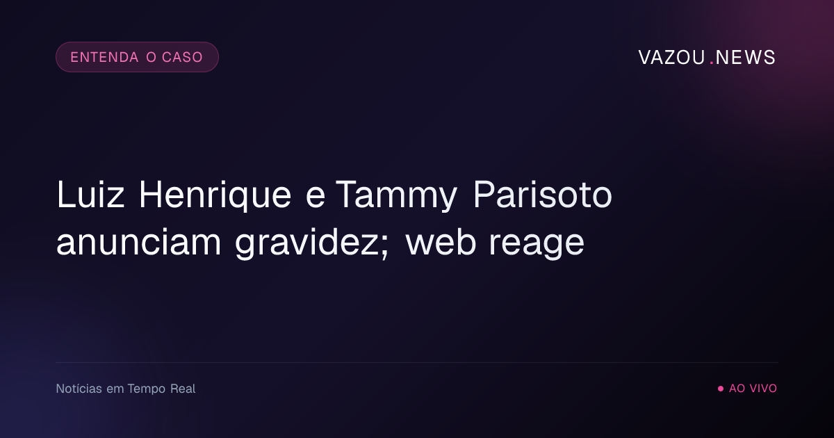 Luiz Henrique e Tammy Parisoto anunciam gravidez; web reage