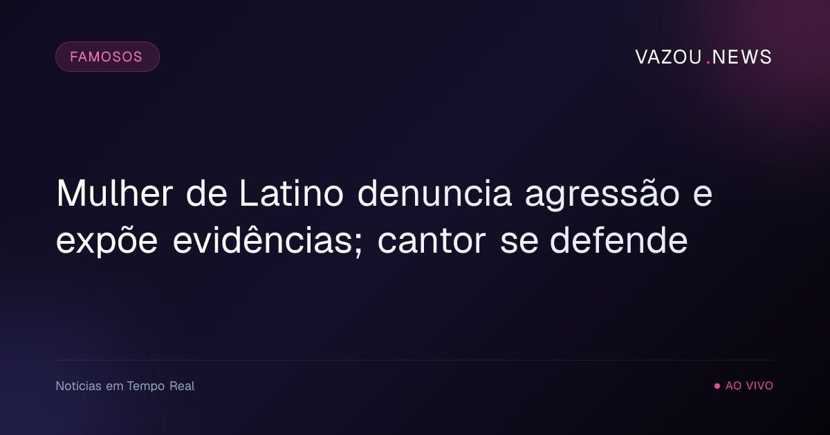 Latino é Acusado de Chantagem: Defesa alega Ameaças da Ex-Noiva