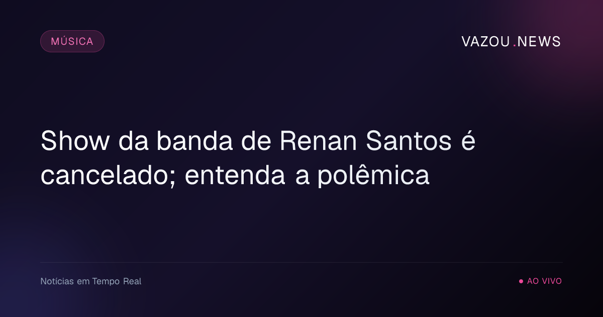 Show da banda de Renan Santos é cancelado; entenda a polêmica