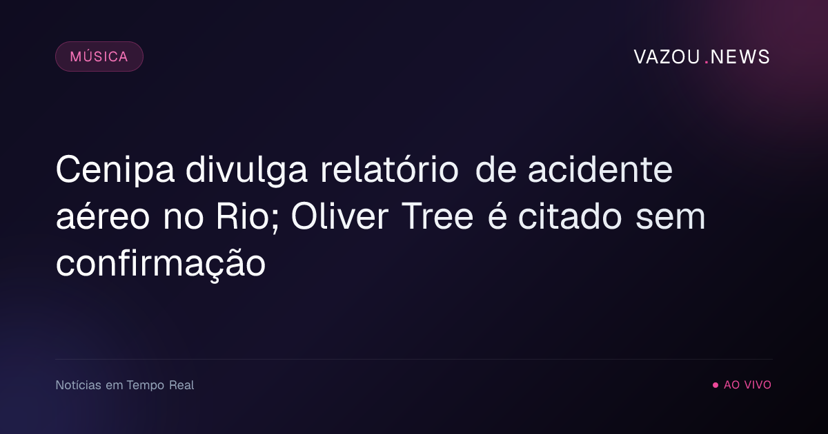Cenipa divulga relatório de acidente aéreo no Rio; Oliver Tree é citado sem confirmação
