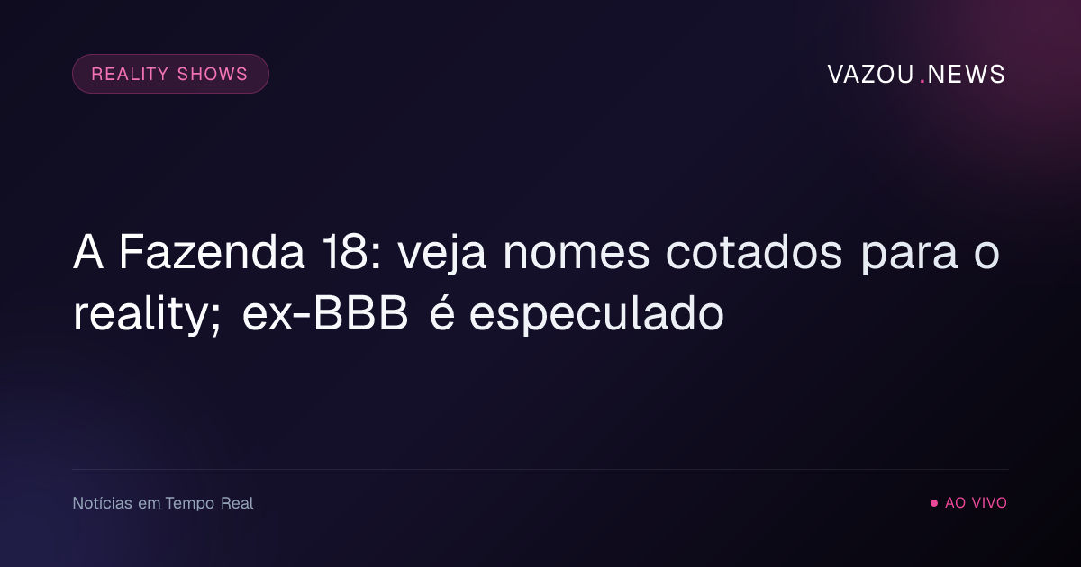 A Fazenda 18: veja nomes cotados para o reality; ex-BBB é especulado